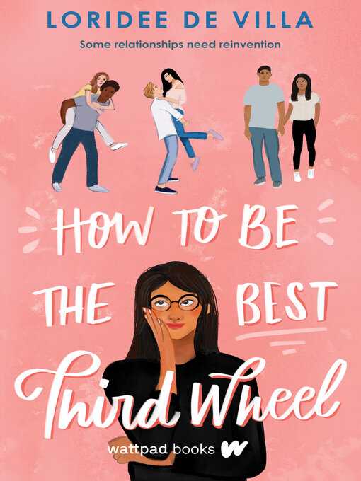 Title details for How to Be the Best Third Wheel by Loridee De Villa - Available